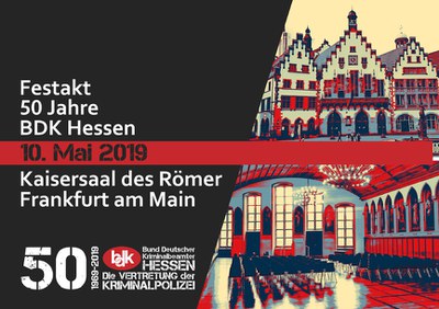 SAVE-THE-DATE: 10. Mai 2019 - Festakt anlässlich des 50-jährigen Bestehen des BDK Hessen im Kaisersaal des Frankfurter Römer