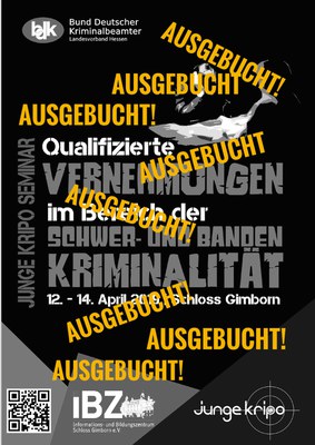 ! AUSGEBUCHT ! Junge Kripo Seminar "Qualifizierte VERNEHMUNGEN im Bereich der Schwer- und Bandenkriminalität" vom 12. bis 14. April 2019 ! AUSGEBUCHT !