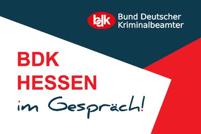 BDK HESSEN IM GESPRÄCH!