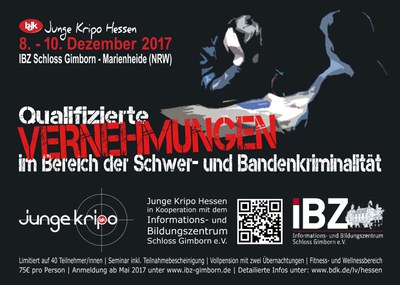 Junge Kripo Seminar "Qualifizierte VERNEHMUNGEN im Bereich der Schwer- und Bandenkriminalität" vom 8. - 10. Dezember 2017