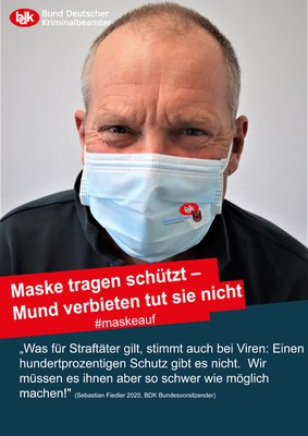 Maske tragen schützt – Mund verbieten tut sie nicht!"