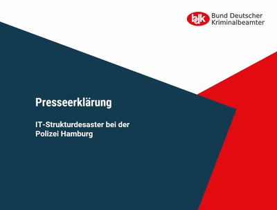Presseerklärung: IT-Strukturdesaster bei der  Polizei Hamburg