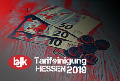 Tarifabschluss in Hessen mit Laufzeit 1.3.19 bis 30.9.21