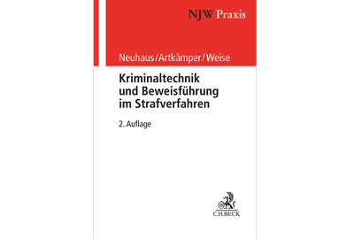 Kriminaltechnik und Beweisführung im Strafverfahren